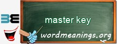 WordMeaning blackboard for master key